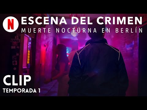 Escena del crimen: Muerte nocturna en Berlín (Temporada 1 Clip) | Tráiler en Español | Netflix