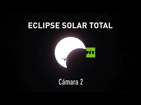 Eclipse (Cámara 2): El primer eclipse solar total en Norteamérica en los últimos 40 años