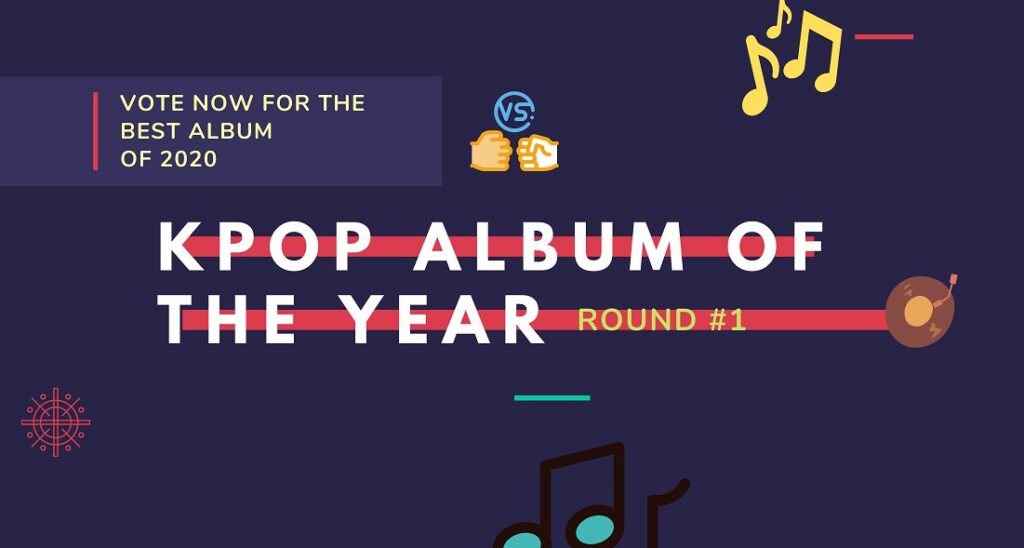 KPOP ALBUM OF THE YEAR - Vote Now for your favorite disk!
