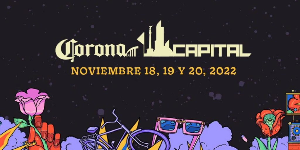 Estas son las bandas que no te puedes perder del Corona Capital 2022